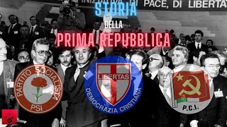 STORIA della PRIMA REPUBBLICA!!