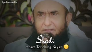 Shadi Molana Tariq jameel Bayan || Shadi Bayan || Emotional Bayan Shadi || Molana Tariq Jameel