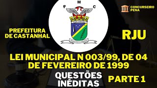 Questões da Lei 003/99 - RJU da Prefeitura de Castanhal/PA