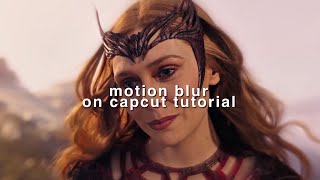 motion blur tutorial on capcut