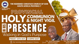 PROVINCIAL HOLY COMMUNION & NIGHT VIGIL || IN HIS PRESENCE || 18 OCTOBER, 2024