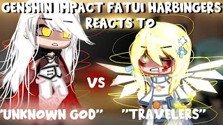 Genshin Impact Fatui Harbingers Reacts to Travelers VS "Unknown God" [[Gacha club]]