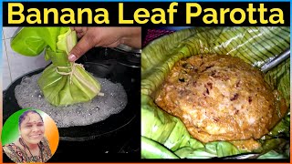 Ilai Parotta | Vazhai Ilai Parotta @RanasRecipe Banana Leaf Parotta