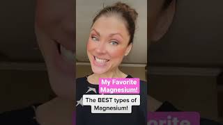 The BEST types of Magnesium & PLUS the Health Benefits!