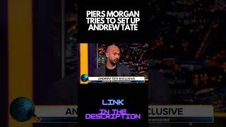 PIERS MORGAN TRIES TO SET UP ANDREW TATE #andrewtate #shorts