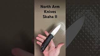 North Arm Knives Skaha II #youtubeshorts #shorts #youtubeshort #short