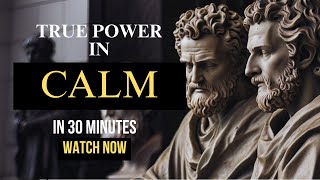 10 LESSONS FOR INNER CALM & TRUE POWER | THE STOIC PHILOSOPHY