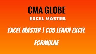 Excel Master|| C05 Learn Excel Formulae || CMA Siddharth Gusain