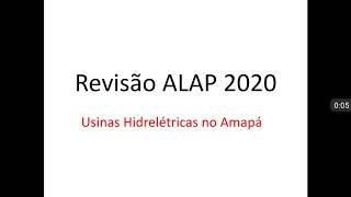 02. Revisão ALAP 2020 - Usinas Hidrelétricas no Amapá