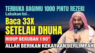 Baca 33X Setelah Dhuha, Hidup Berubah 190° Terbuka Baginya Pintu Rezeki Yang Diridhoi Allah SWT