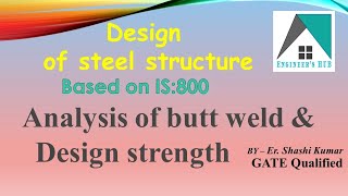 Design of butt weld | Butt weld analysis | design of steel structure