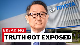 Toyota CEO Couldn't Stay Quiet Any Longer!