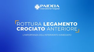 Rottura del legamento crociato anteriore - L'importanza dell'intervento immediato