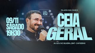 (AO VIVO) Ceia Geral  | Bispo Flori Ramos | Palavra Viva Church