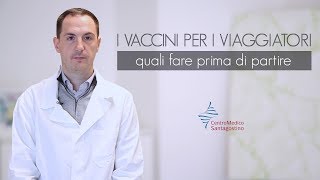 I vaccini per chi viaggia: quali fare prima di partire