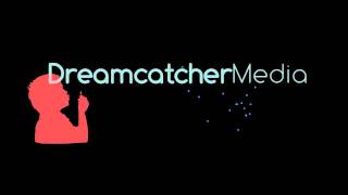 DreamcatcherMedia Intro