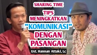 ❗️TIPS MENINGKATKAN "KOMUNIKASI" DENGAN PASANGAN❗️Tanya Jawab Ust. Hanan Attaki, Lc di SHARING TIME