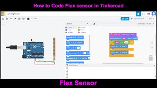 Using Flex Sensor In Tinkercad  |   Angle Sensor