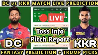 DC vs KKR 🔴 LIVE IPL Match Prediction, Pitch Report, Playing XIs, Toss Information