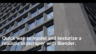 Quick way to model and texturize a realistic skyscraper with Blender. Blender 3D Fast.