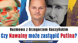 Czy Nawalny może zastąpić Putina? | Grzegorz Kuczyński