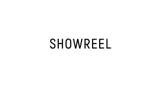 SHOWREEL