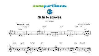 Partitura "Si tú te atreves" Luis Miguel