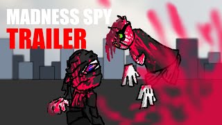 {Madness spy} ●|● [Trailer] ●|● [MADNESS COMBAT]