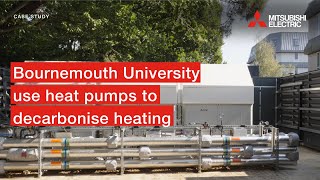 Bournemouth University uses Mitsubishi Electric heat pumps to decarbonise heating