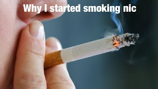 Why I started smoking nicotine