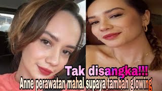 Mengegerkan! Anne rela menghabiskan uang demi tampil cantik