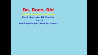 A01/Transactions/Module3/Grammar Do, Does &Did/Subject Verb Agreement/ English Grammar and Usage