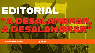 Editorial "A desalambrar" - La Quinta Pata #19