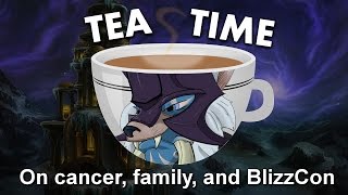 Tea Time with Tuskeh: On cancer, family, and BlizzCon