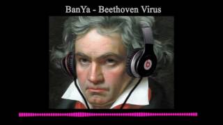 BanYa - Beethoven Virus [ Bass Boosted ]