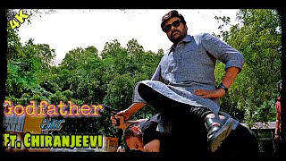 Godfather - Chiranjeevi special edit //Godfather hit movie //Jhakaas edits // latest new edit //