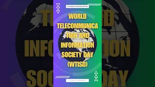 World telecommunication and INFORMATION society day ( WTISD )