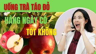 Uống Trà TÁO ĐỎ hàng ngày có tốt không?| Đỗ Ngọc Diệp