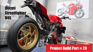 Ducati Streetfighter V4S Project Build - Part #20