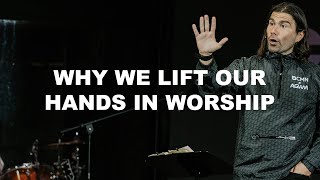 Why We Lift Our Hands in Worship | Pslams 10 | Praying through the Psalms