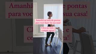 #shorts Aula de pontas de amanhã ! Link na descrição!