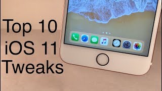 Top 10 Cydia Tweaks for iOS 11 - 11.1.2 - May 2018