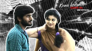 Kona kondakari song whatsapp status|SBR OFFICIAL