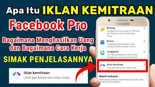 Apa Itu IKLAN KEMITRAAN FACEBOOK? IKLAN KEMITRAAN FB PRO, IKLAN KEMITRAAN FACEBOOK ITU APA, FB PRO