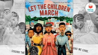 Let The Children March | Kids Book Read Aloud Story 📚