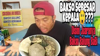 WOW..BAKSO JUMBO SEBESAR KEPALA😲? BAKSO BALUNG BABI | BAKSO BERANAK #BaliStreetCullinary#KulinerBali