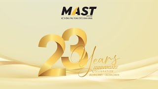 MAST 23 NĂM  - CĂNG BUỒM - TIẾN LÊN - VƯƠN TẦM CAO MỚI