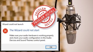 Microphone Error | The Wizard Could Not Start | Test Microphone in Windows 10 | Windows