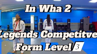 In Wha 2 Legends Competitive Form Level 3