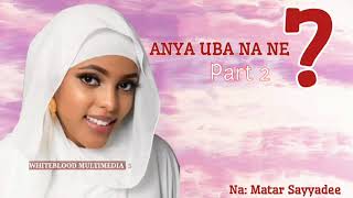 Anya Uba Na Ne? Latest Hausa Audio Novel 2